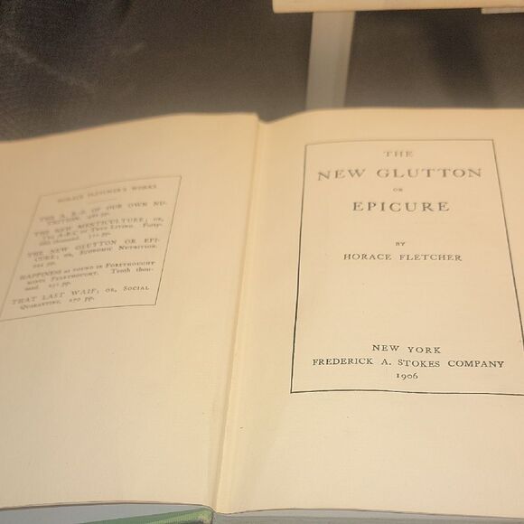 The New Glutton or Epicure by Horace Fletcher - Picture 3 of 5